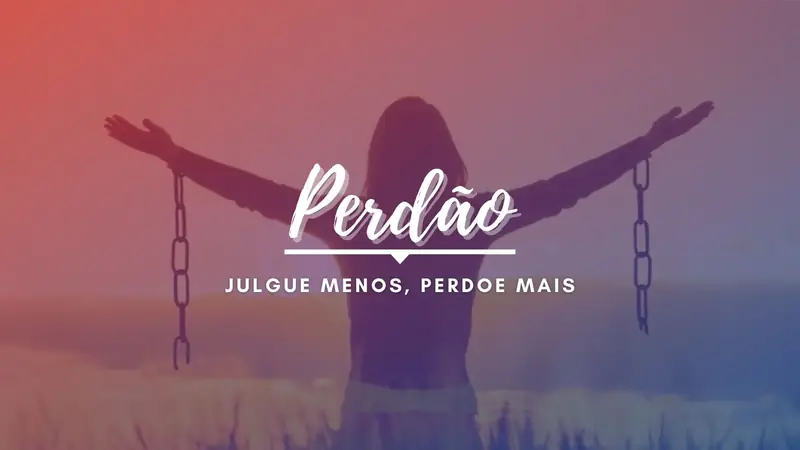 Capa da pregação “Julgue Menos, perdoe mais!”