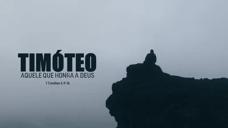 Capa da pregação “TIMÓTEO: AQUELE QUE HONRA A DEUS”